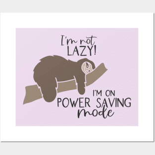 I'm Not Lazy Posters and Art